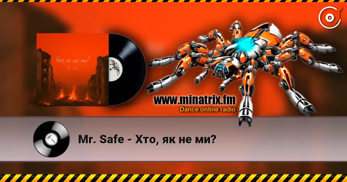 Mr. Safe - Хто, як не ми? 高品质在线收听 | Minatrix.FM