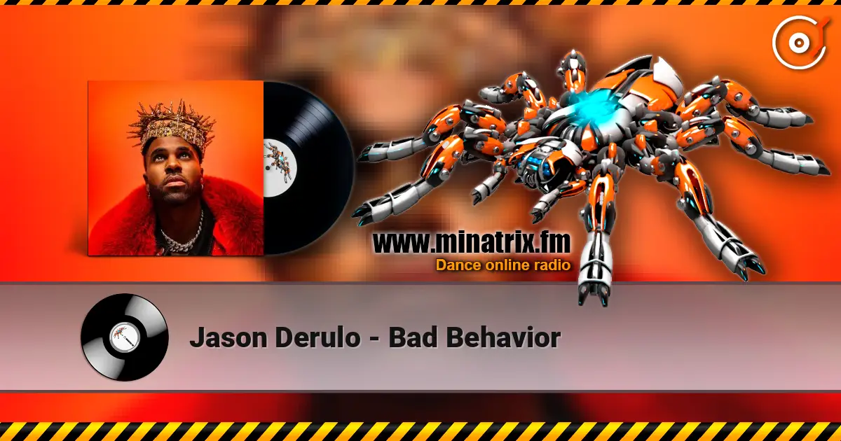 Jason Derulo - Bad Behavior 高品质在线收听 | Minatrix.FM