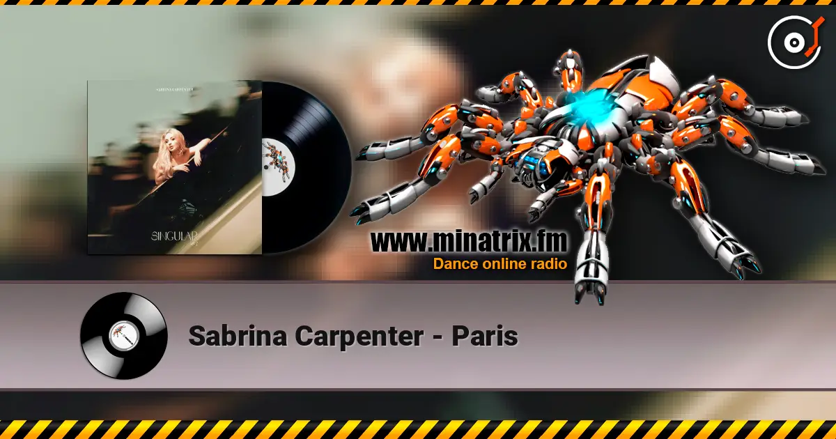 Sabrina Carpenter - Paris listen online in high quality | Minatrix.FM