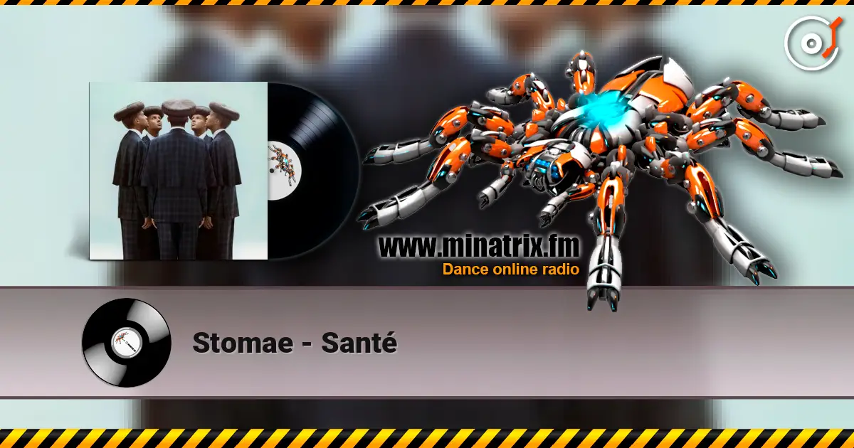 Stomae - Santé 高品质在线收听 | Minatrix.FM