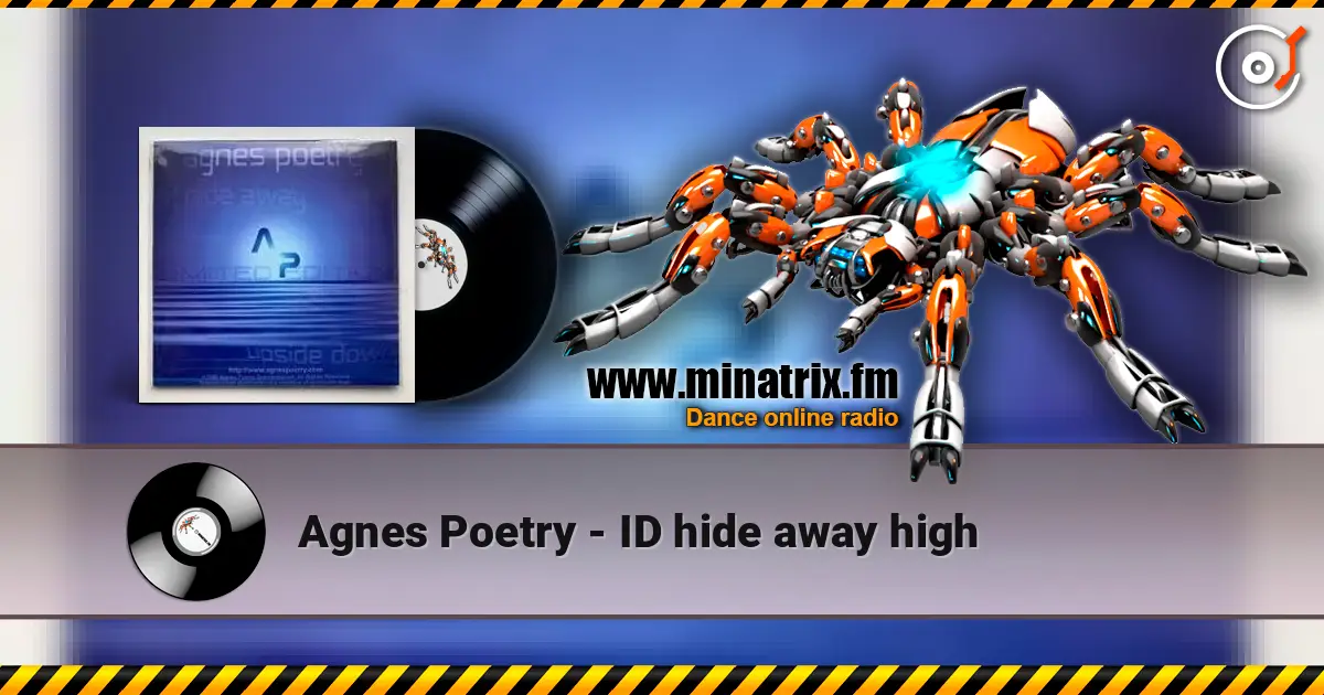 Agnes Poetry - ID hide away high 高品质在线收听 | Minatrix.FM