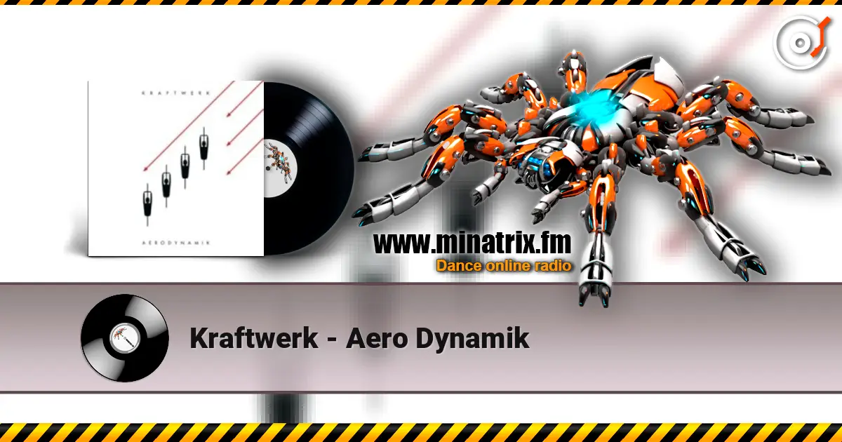 Kraftwerk - Aero Dynamik 高品质在线收听 | Minatrix.FM