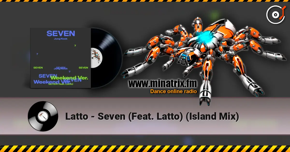 Latto - Seven (Feat. Latto) (Island Mix) 高品质在线收听 | Minatrix.FM