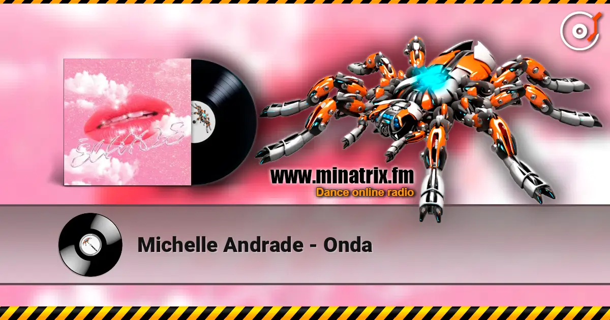 Michelle Andrade - Onda listen online in high quality | Minatrix.FM