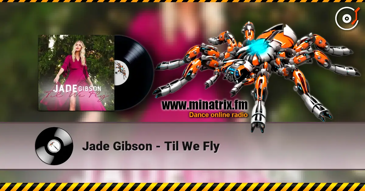 Jade Gibson - Til We Fly 高品质在线收听 | Minatrix.FM