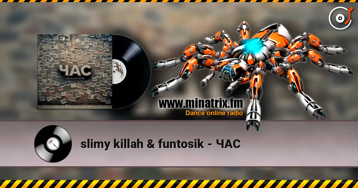 slimy killah & funtosik - ЧАС 高品质在线收听 | Minatrix.FM