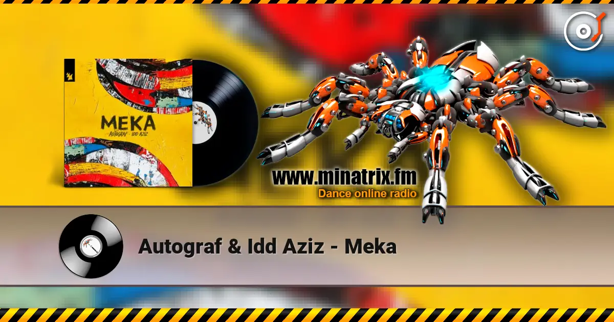Autograf & Idd Aziz - Meka 高品质在线收听 | Minatrix.FM
