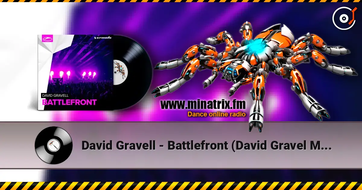 David Gravell - Battlefront (David Gravel Mash Up) 高品质在线收听 | Minatrix.FM