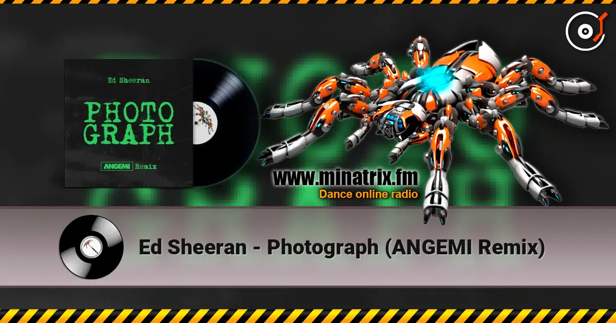 Ed Sheeran - Photograph (ANGEMI Remix) 高品质在线收听 | Minatrix.FM