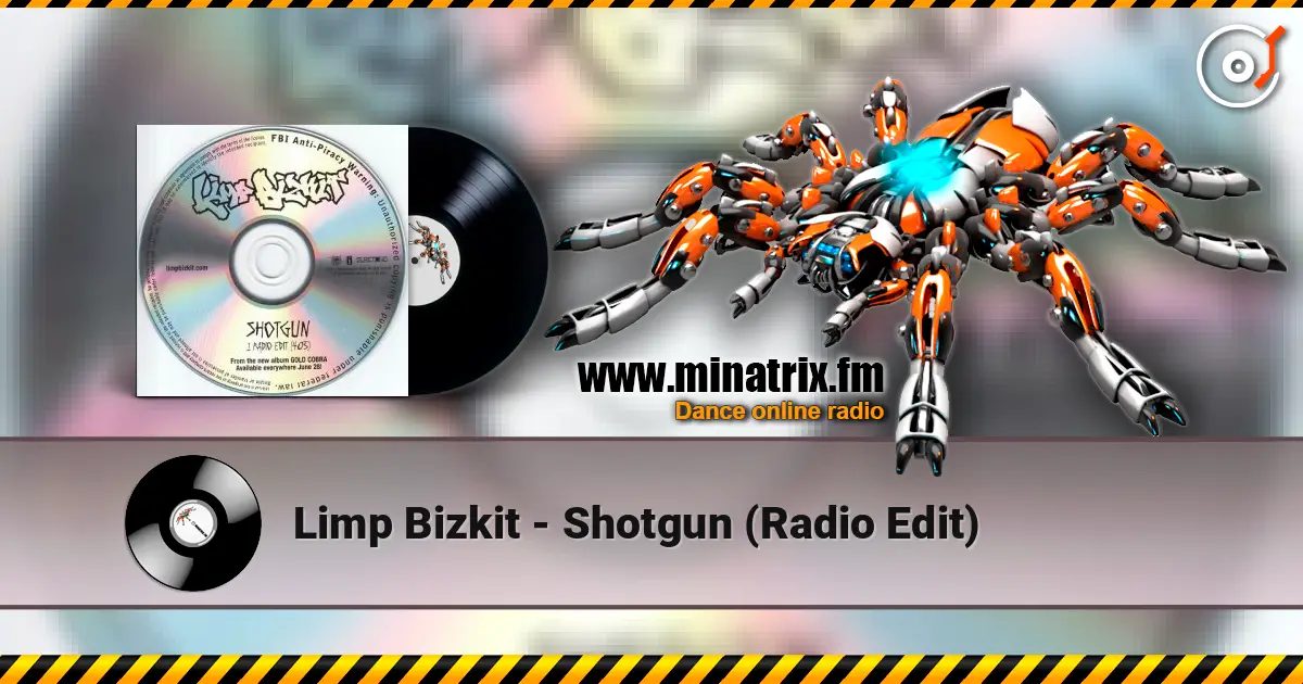 Limp Bizkit - Shotgun (Radio Edit) 高品质在线收听 | Minatrix.FM