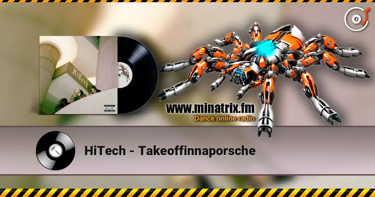 HiTech - Takeoffinnaporsche 高品质在线收听 | Minatrix.FM
