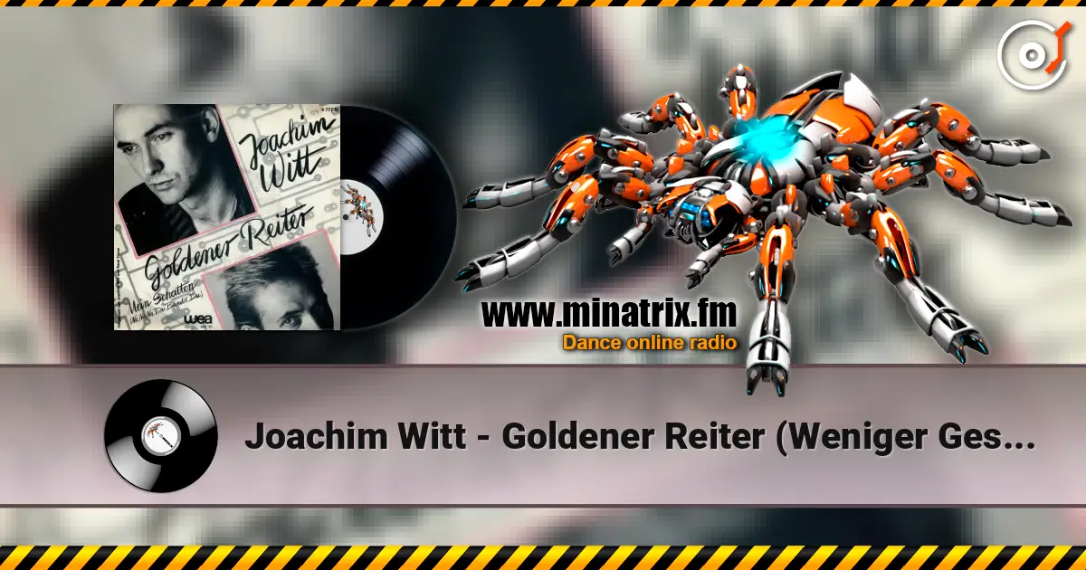 Joachim Witt - Goldener Reiter (Weniger Gesang Mix) 高品质在线收听 | Minatrix.FM
