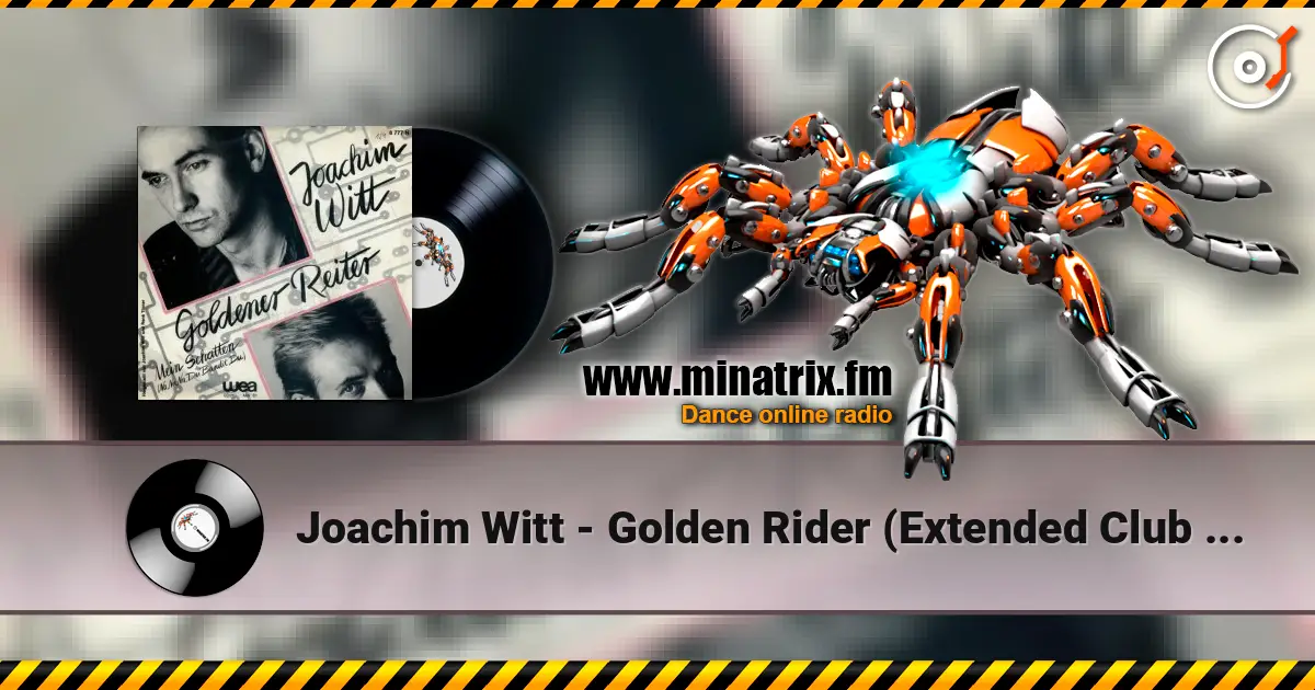 Joachim Witt - Golden Rider (Extended Club Mix) (Engl.) 高品质在线收听 | Minatrix.FM