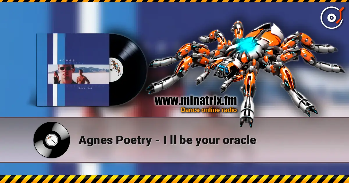 Agnes Poetry - I ll be your oracle 高品质在线收听 | Minatrix.FM