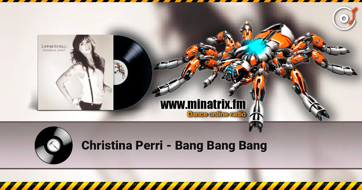 Christina Perri - Bang Bang Bang 高品质在线收听 | Minatrix.FM