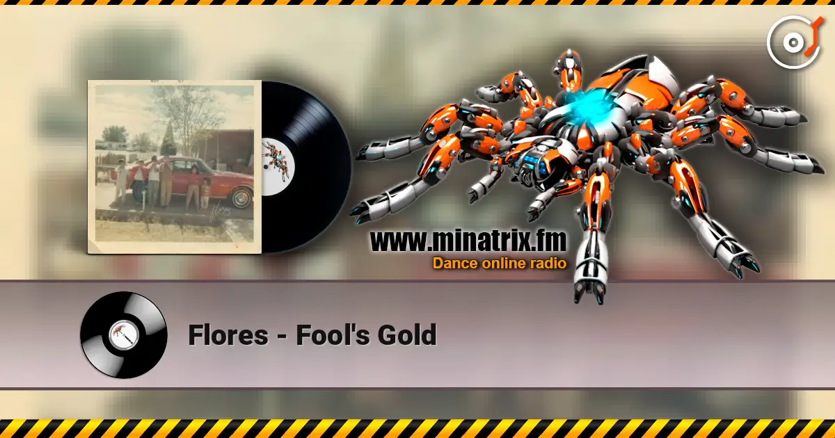 Flores - Fool's Gold 高品质在线收听 | Minatrix.FM