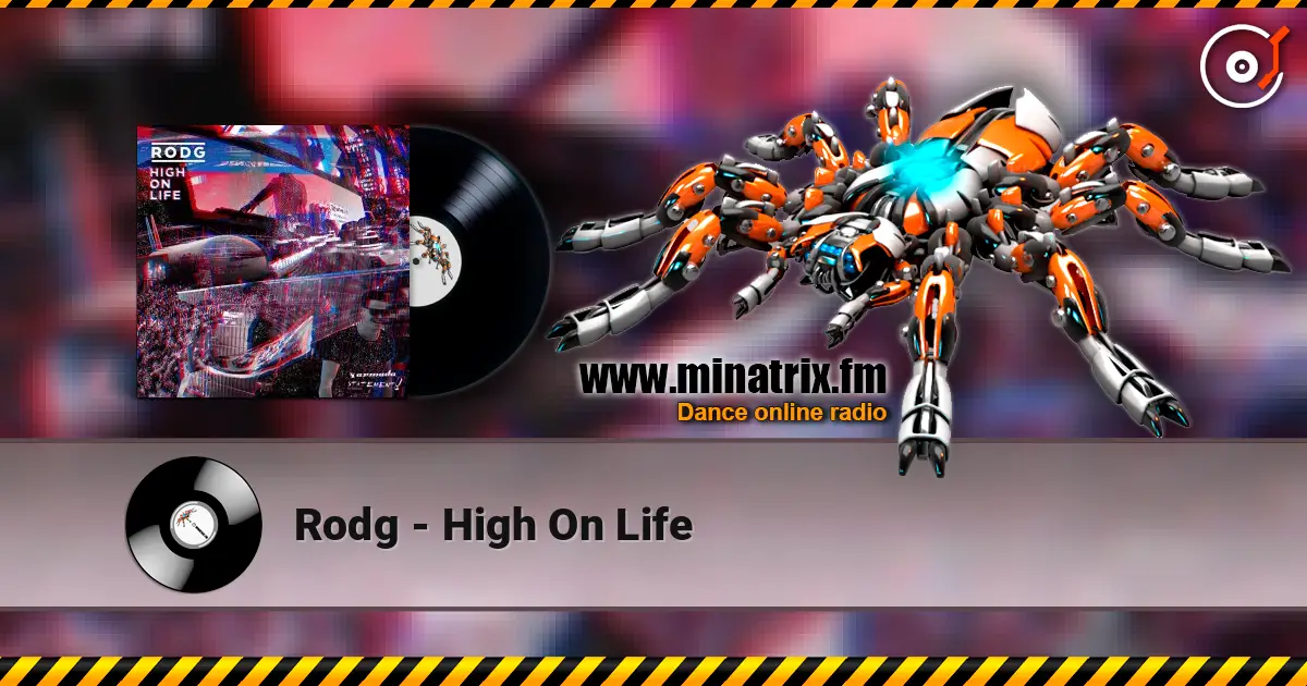 Rodg - High On Life 高品质在线收听 | Minatrix.FM