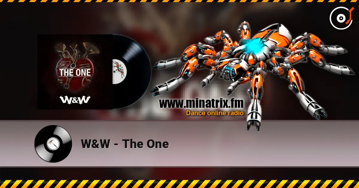 W&W - The One 高品质在线收听 | Minatrix.FM