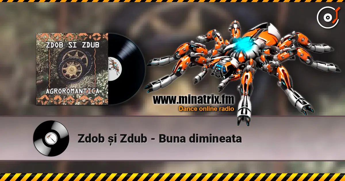 Zdob și Zdub - Buna dimineata 高品质在线收听 | Minatrix.FM