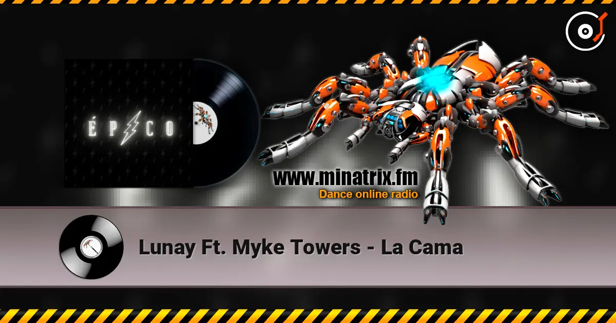 Lunay Ft. Myke Towers - La Cama 高品质在线收听 | Minatrix.FM