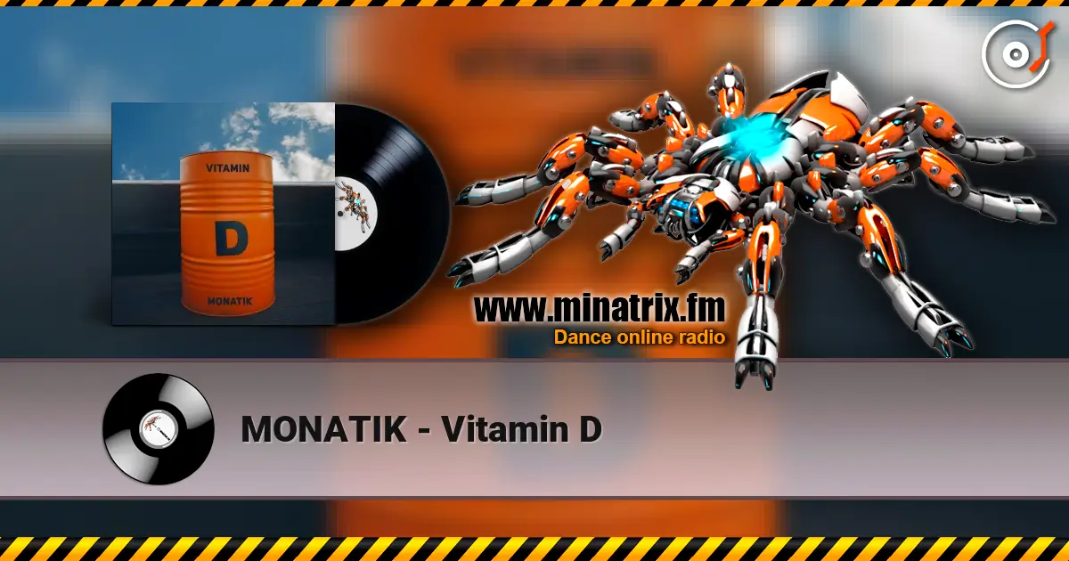 MONATIK - Vitamin D 高品质在线收听 | Minatrix.FM