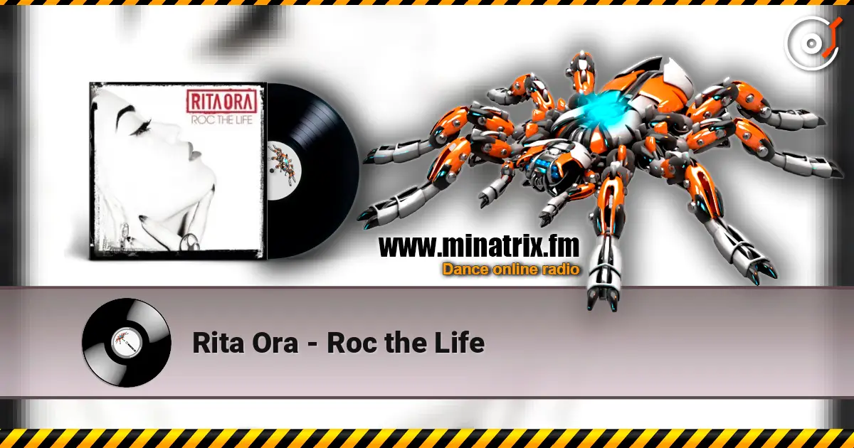Rita Ora - Roc the Life 高品质在线收听 | Minatrix.FM