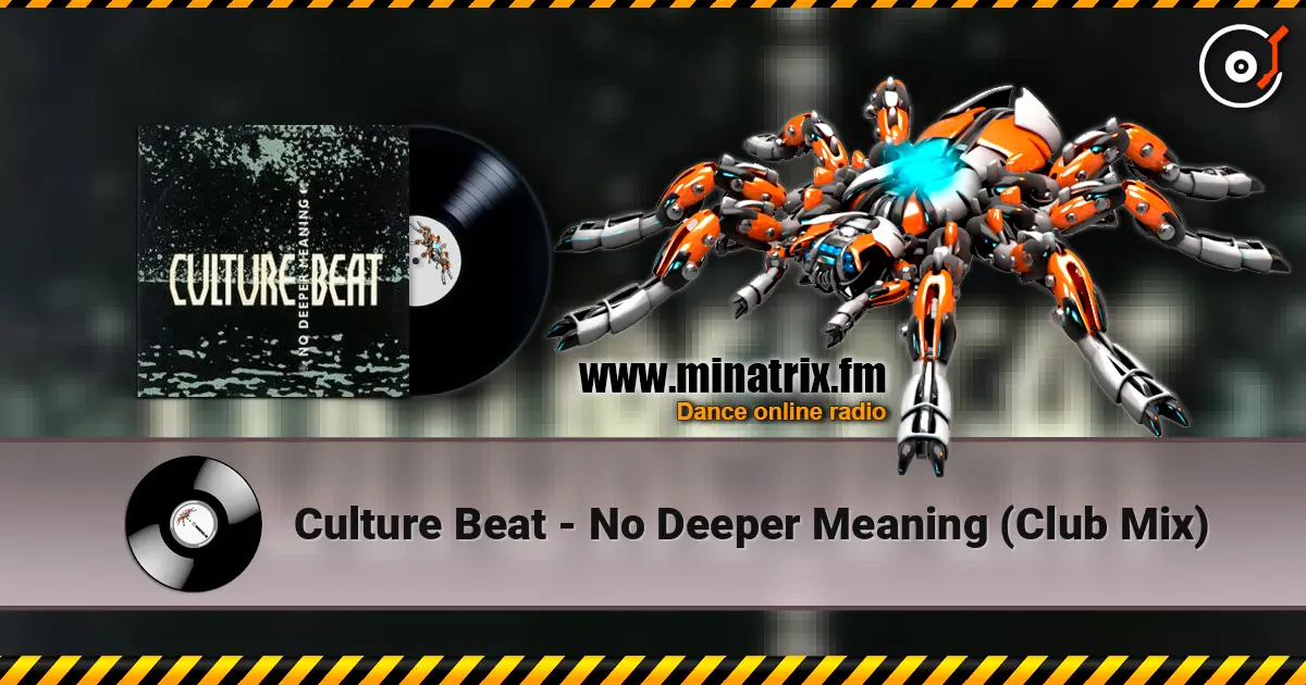 Culture Beat - No Deeper Meaning (Club Mix) 高品质在线收听 | Minatrix.FM