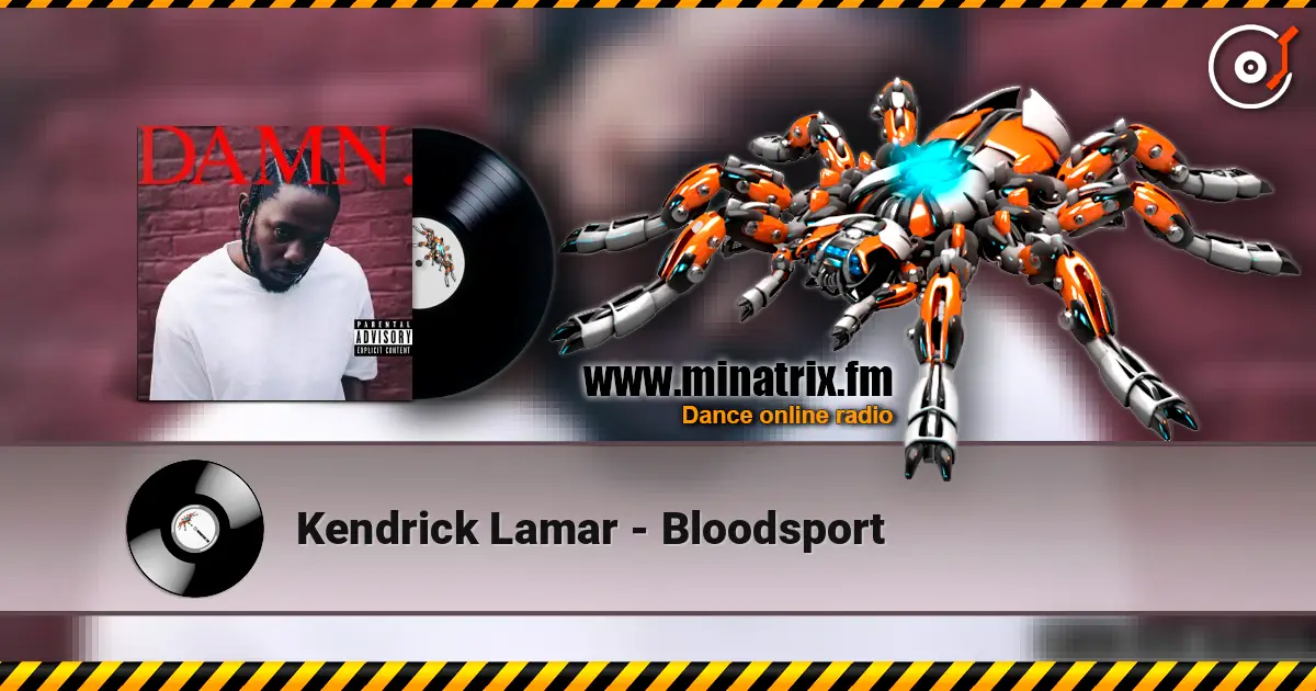 Kendrick Lamar - Bloodsport 高品质在线收听 | Minatrix.FM