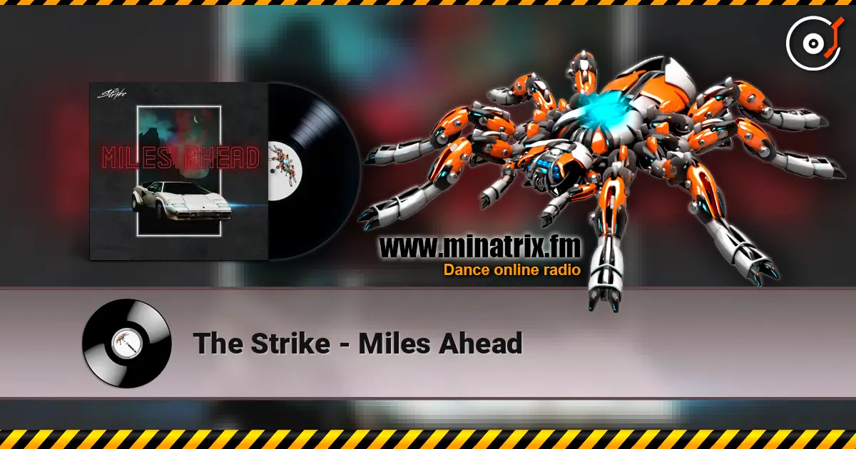 The Strike - Miles Ahead 高品质在线收听 | Minatrix.FM