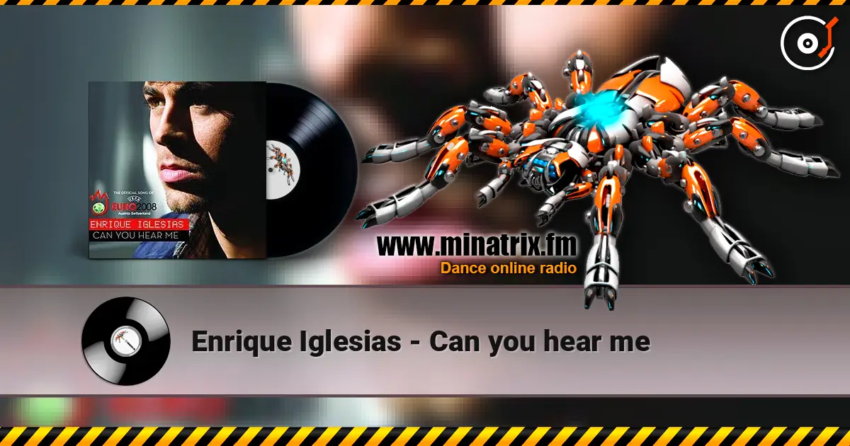 Enrique Iglesias - Сan you hear me 高品质在线收听 | Minatrix.FM