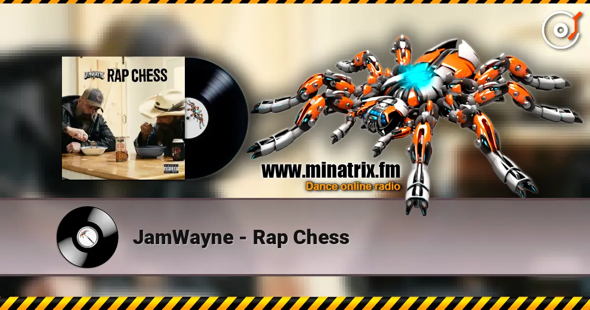 JamWayne - Rap Chess 高品质在线收听 | Minatrix.FM