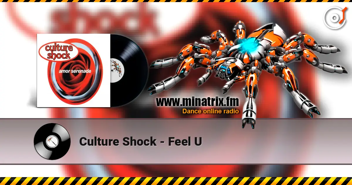 Culture Shock - Feel U 高品质在线收听 | Minatrix.FM