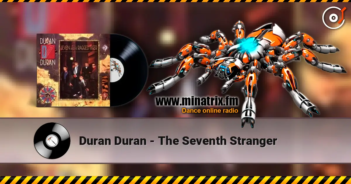 Duran Duran - The Seventh Stranger 高品质在线收听 | Minatrix.FM