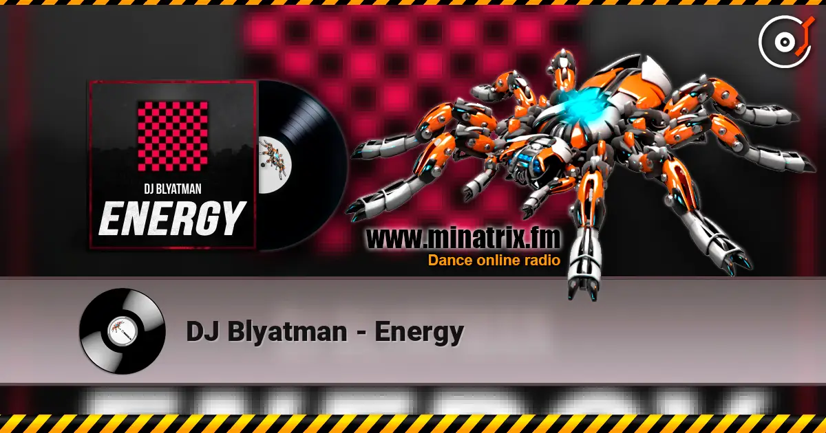 DJ Blyatman - Energy 高品质在线收听 | Minatrix.FM