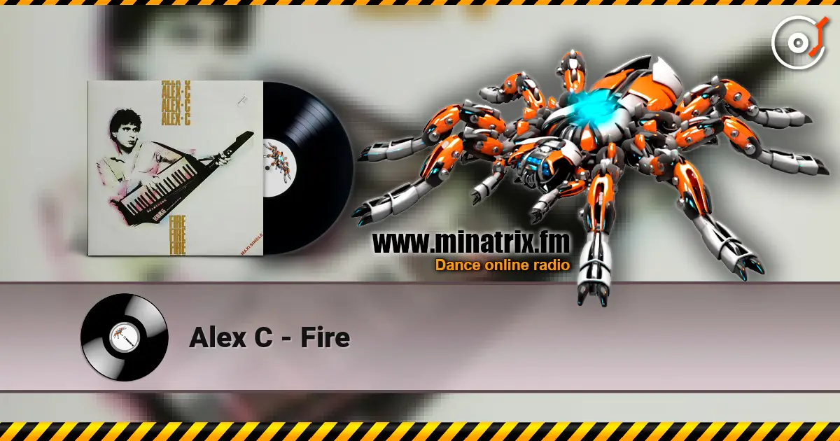 Alex C - Fire 高品质在线收听 | Minatrix.FM