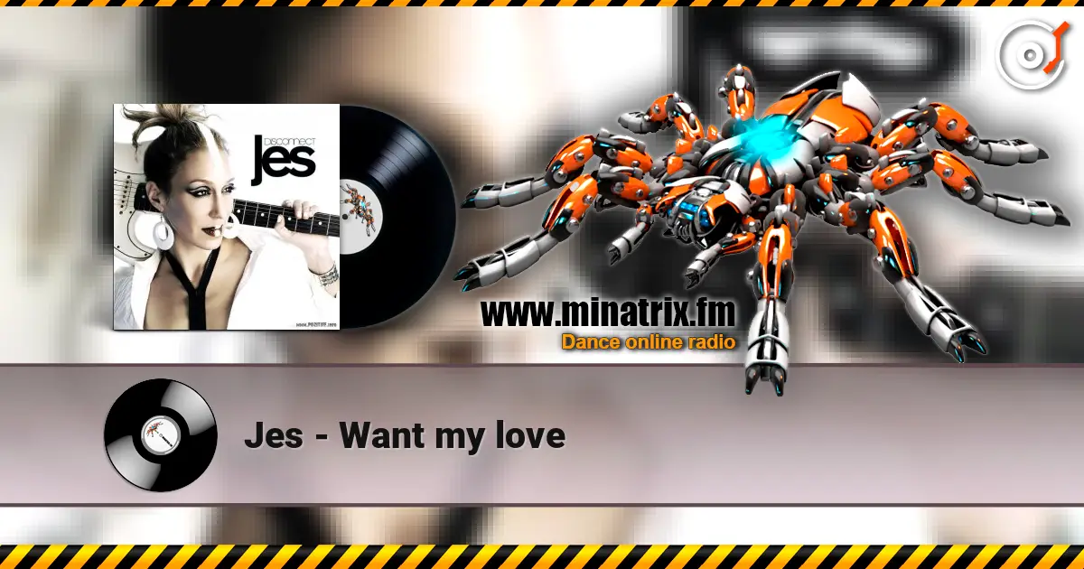 Jes - Want my love 高品质在线收听 | Minatrix.FM