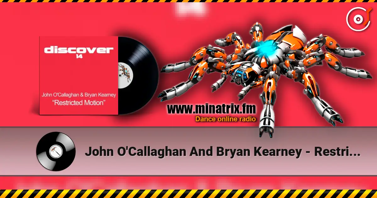 John O'Callaghan And Bryan Kearney - Restricted Motion (Original Mix) 高品质在线收听 | Minatrix.FM