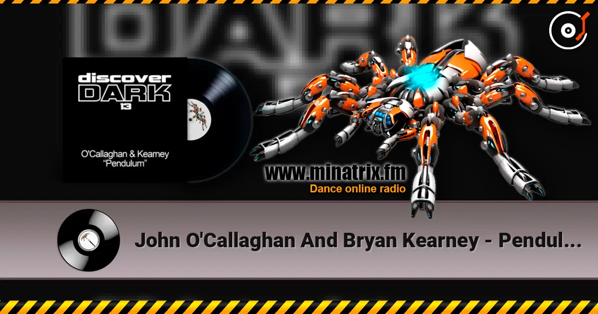 John O'Callaghan And Bryan Kearney - Pendulum (original mix) 高品质在线收听 | Minatrix.FM