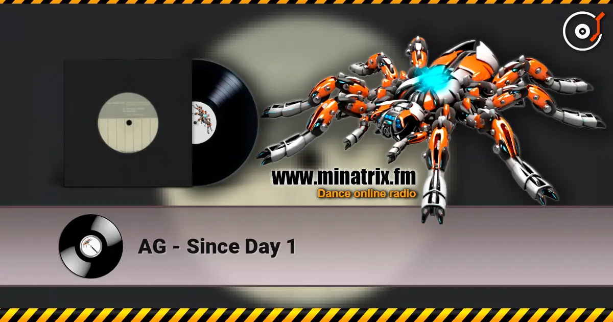 AG - Since Day 1 高品质在线收听 | Minatrix.FM