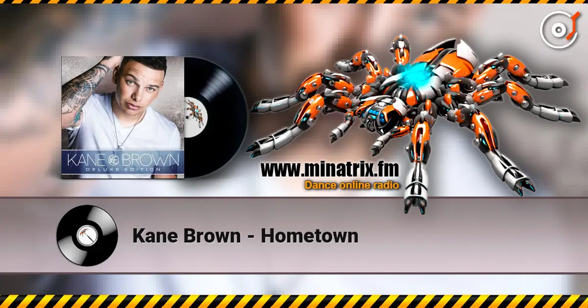 Kane Brown - Hometown 高品质在线收听 | Minatrix.FM