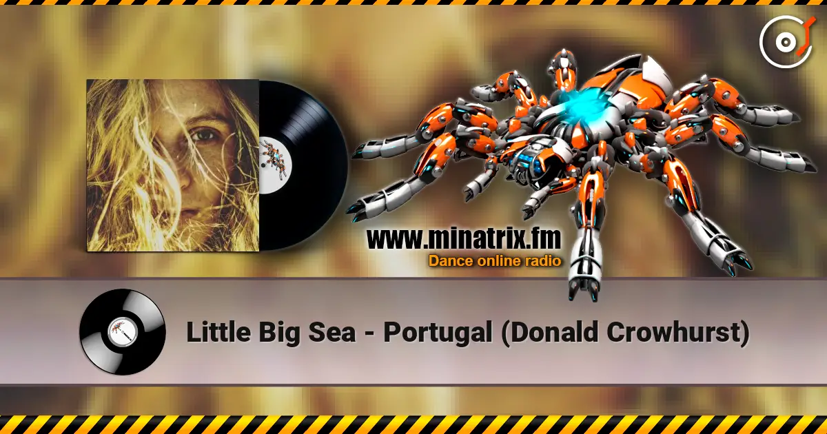 Little Big Sea - Portugal (Donald Crowhurst) 高品质在线收听 | Minatrix.FM