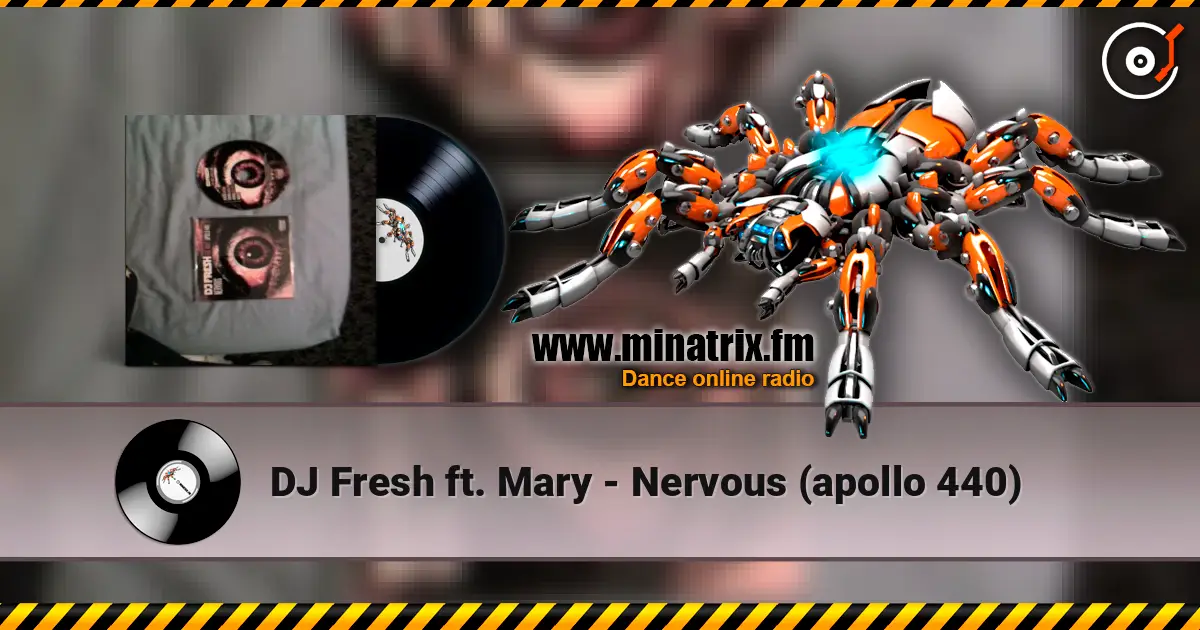 DJ Fresh ft. Mary - Nervous (apollo 440) 高品质在线收听 | Minatrix.FM