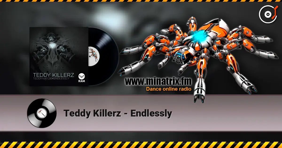 Teddy Killerz - Endlessly 高品质在线收听 | Minatrix.FM