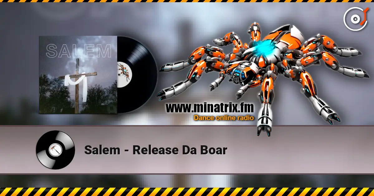 Salem - Release Da Boar 高品质在线收听 | Minatrix.FM