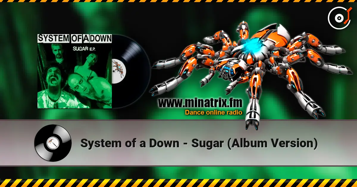 System of a Down - Sugar (Album Version) 高品质在线收听 | Minatrix.FM