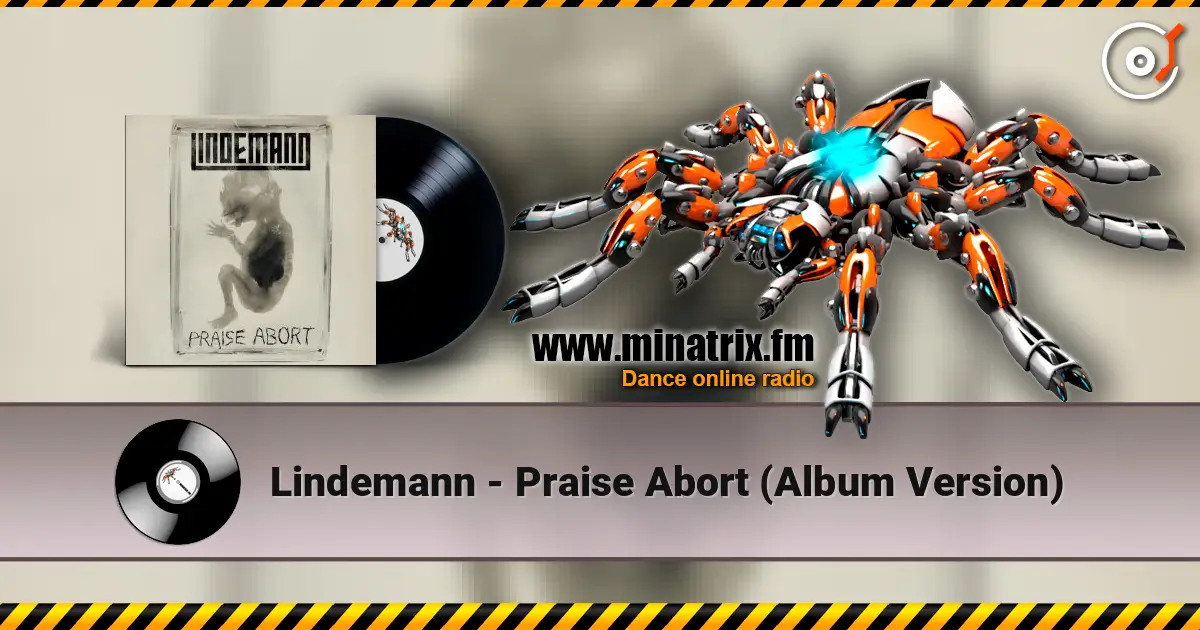 Lindemann - Praise Abort (Album Version) 高品质在线收听 | Minatrix.FM