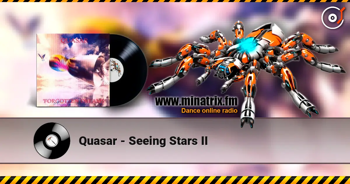 Quasar - Seeing Stars II 高品质在线收听 | Minatrix.FM