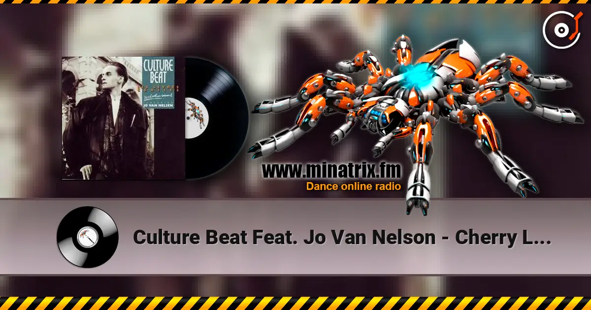 Culture Beat Feat. Jo Van Nelson - Cherry Lips 高品质在线收听 | Minatrix.FM