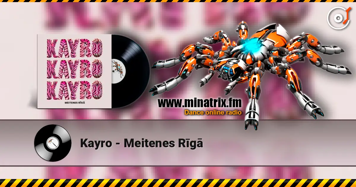 Kayro - Meitenes Rīgā 高品质在线收听 | Minatrix.FM