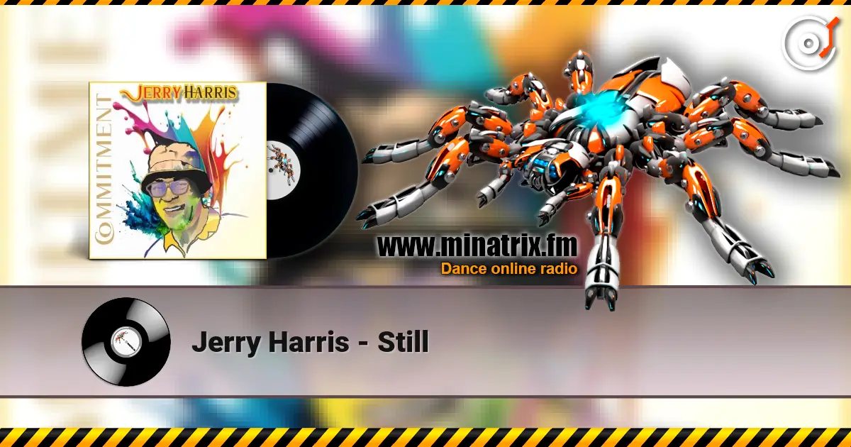 Jerry Harris - Still 高品质在线收听 | Minatrix.FM